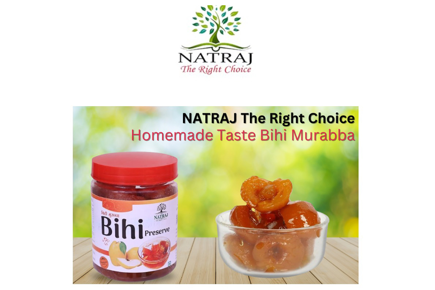 Natraj The Right Choice Bihi Murabba